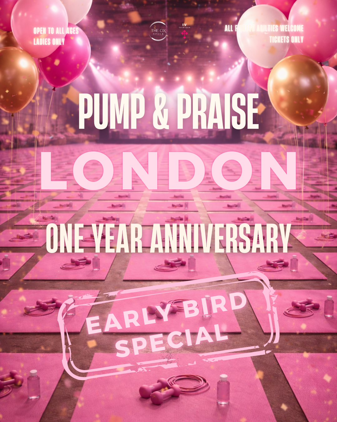 PUMP AND PRAISE LONDON - ONE YEAR ANNIVERSARY (EARLY BIRD)