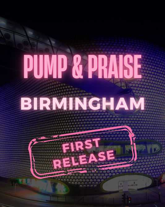 PUMP AND PRAISE BIRMINGHAM (FIRST RELEASE)