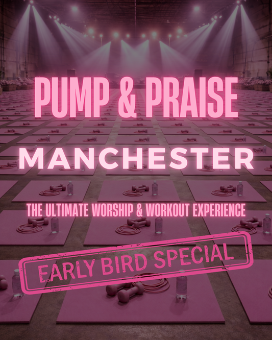 PUMP AND PRAISE MANCHESTER (EARLY BIRD)